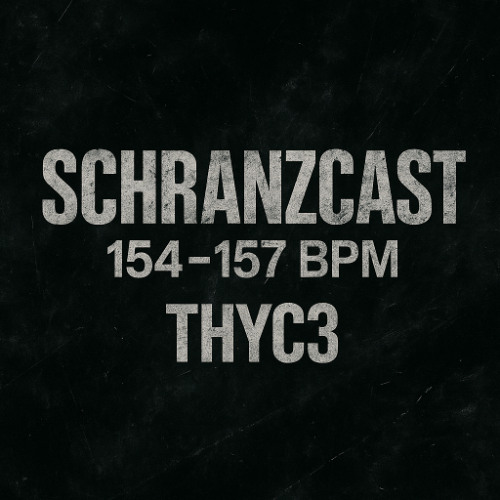 SCHRANZCAST 154-157 BPM