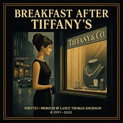 Breakfast After Tiffany's - Version 2