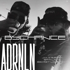 BYCHANCE - ADRNLN 7/6/24 (Nightbass Set)