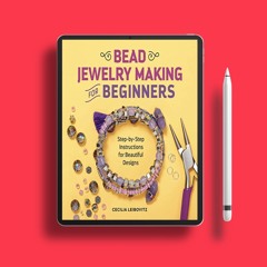 Bead Jewelry Making for Beginners: Step-by-Step Instructions for Beautiful Designs. Gratis Down