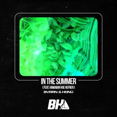 BVRRN & HONÜ - In The Summer (Feat. Hawaiian Hue Hefner)