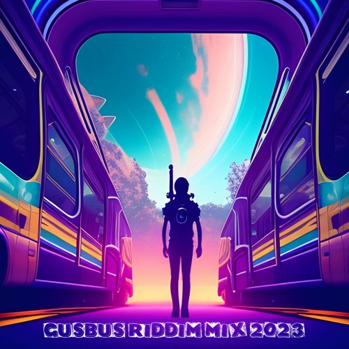 GusBus Riddim Mix 2023