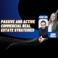 EP 166 Passive And Active Commercial Real Estate Investing Strategies With Emma Powell