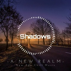 Shadows | Dark Ambient | New Age Chill Music