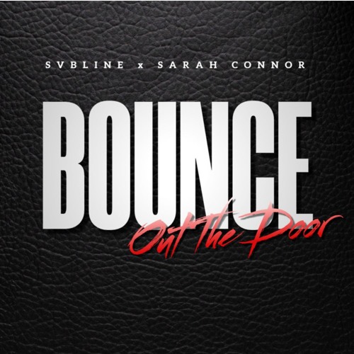 Bounce [VIP Mix] - svbline x Sarah Connor