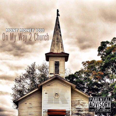 ON MY WAY 2 CHURCH
