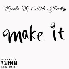 Make It