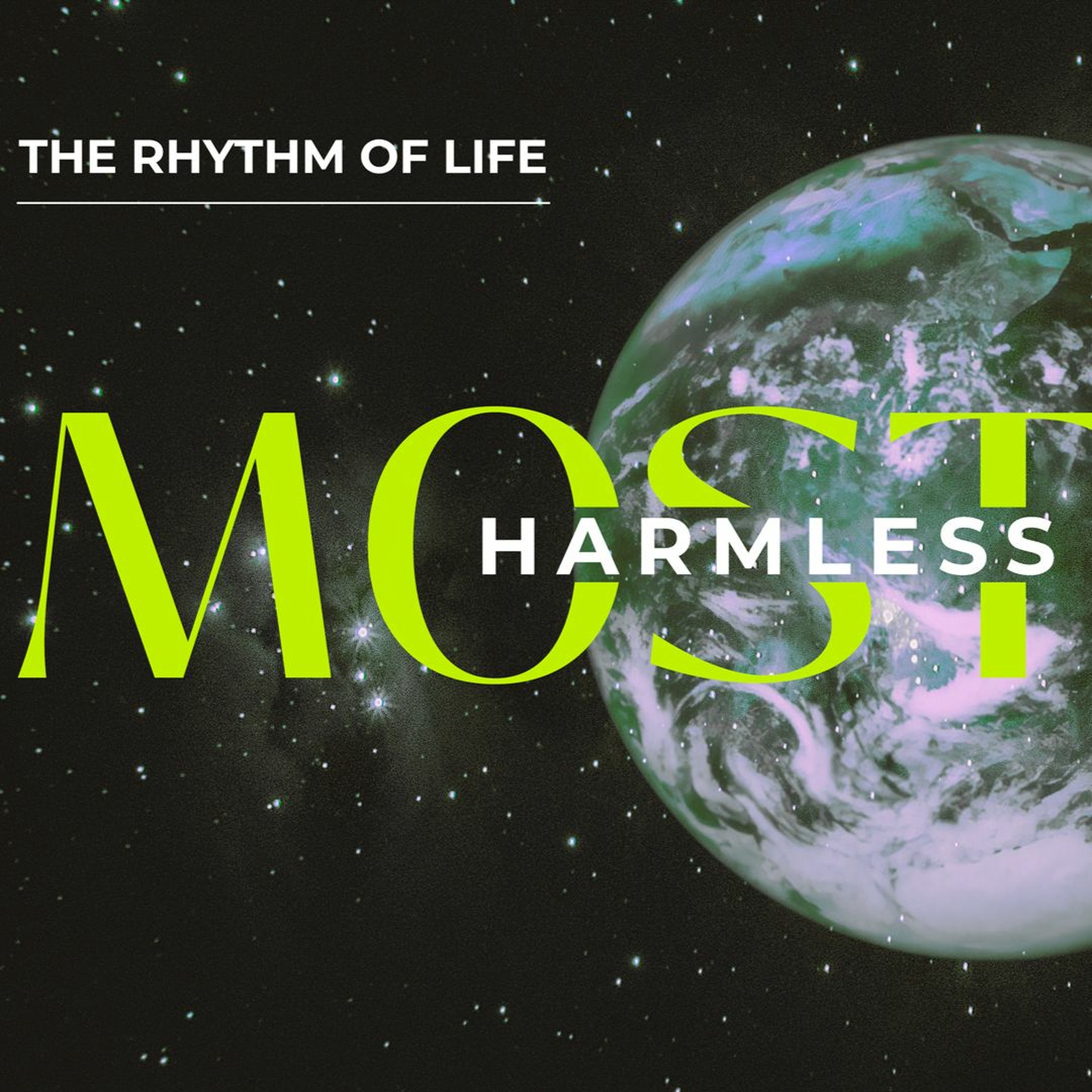 The Rhythm of Life - Mostly Harmless | Ps Chris | Sunday 12 February