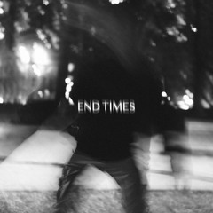 End Times - Sajoga