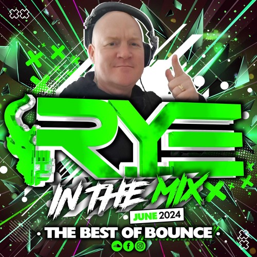 THE R.Y.E 'In The Mix' - June 24'
