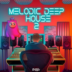 Melodic Deep House 2