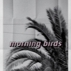 Week Sound 2 - Natural Sounds (”Morning Birds”)