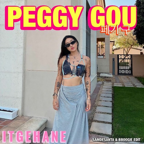 Peggy Gou - 'It Makes You Forget (Itgehane) (Samdesanta & Bboogie edit) BUY=Free Download