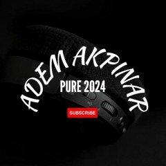 Adem Akpınar - Pure 2024
