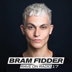 Bram Fidder - Rave On Radio Episode 17