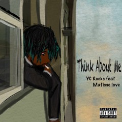 Think About Me (feat. Matisse Love)