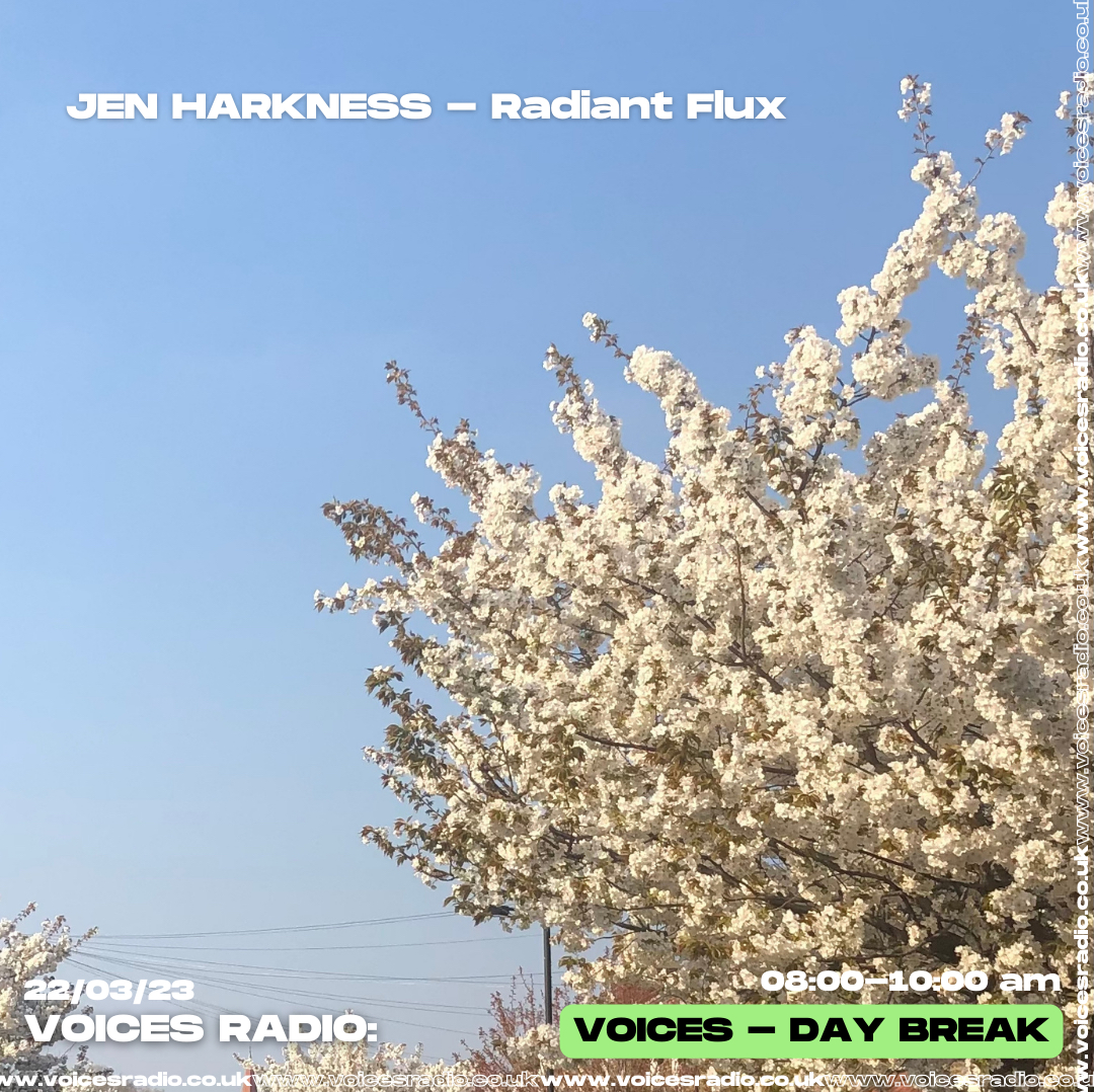 Radiant Flux 22/03/24 Voices Radio