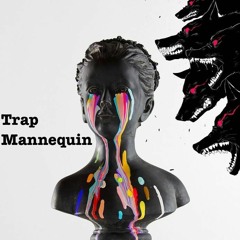Trap Mannequin