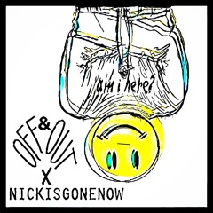 am i here? w/ NICKISGONENOW (PROD. LOWTOW)