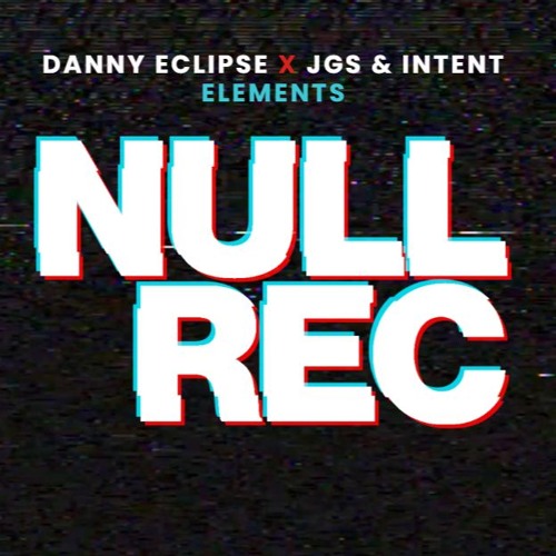 DANNY ECLIPSE X JGS & INTENT - ELEMENTS