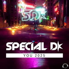 Special D. - You (2025 Mix) (Snippet)