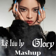 Lệ Lưu Ly - GLORY AKA GLORTWINS MASHUP BUY = FREE DOWNLOAD