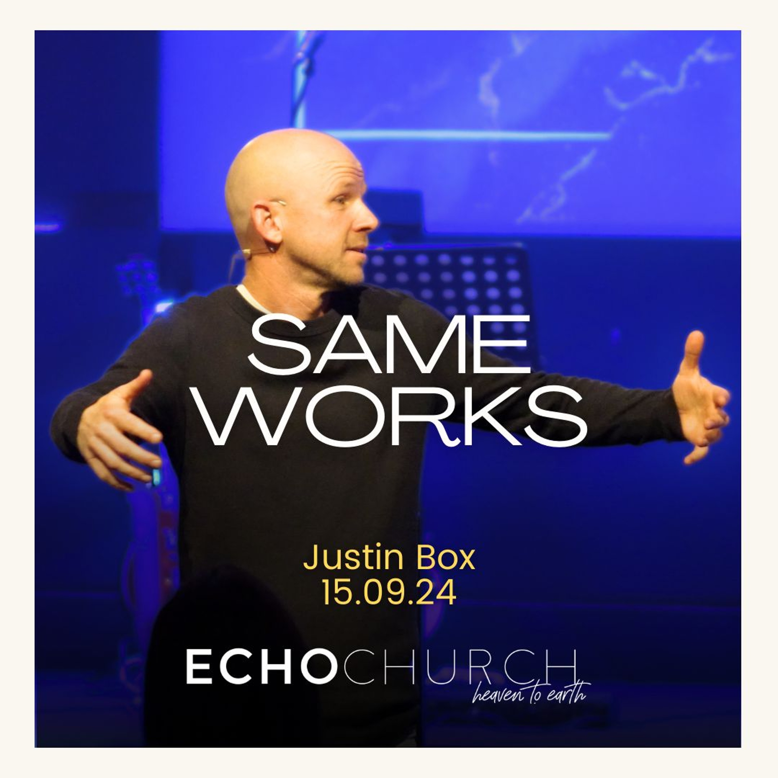 Same Works. Justin Box / 15.09.24