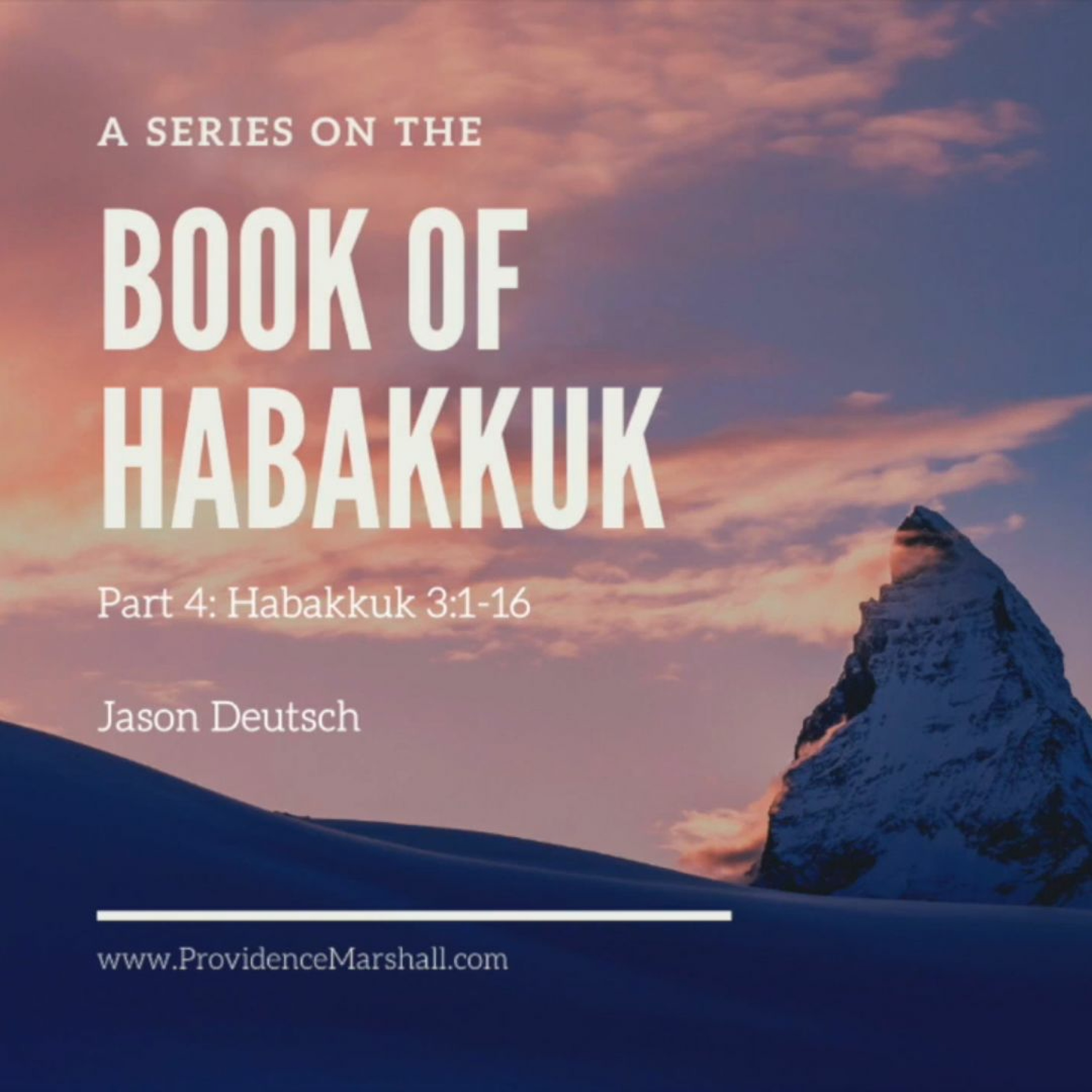 A Bible Study Series On Habakkuk | Part 4