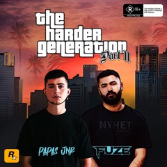 THE HARDER GENERATION PT2 (FT FUZE)