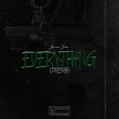EVERYTHING (DRENCH)