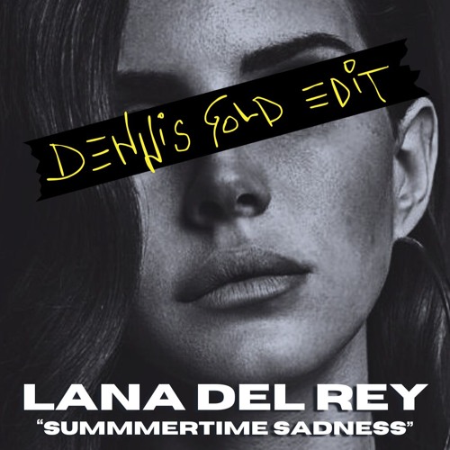Lana Del Rey - Summertime Sadness (DENNIS GOLD / Afro House Remix)