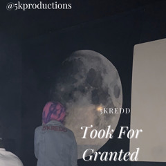 Took For Granted