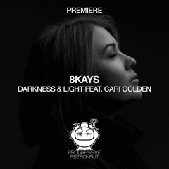 PREMIERE: 8Kays - Darkness & Light feat. Cari Golden (Original Mix) [Darkness & Light]
