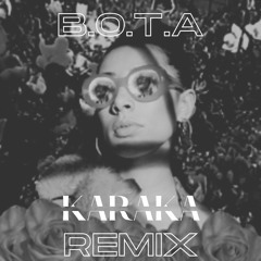 B.O.T.A (Karaka Liquid Remix)