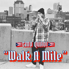 Quadi - Walk a mile(Raw)