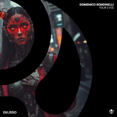 E002 -Domenico Rondinelli - Your Eyes (Original Mix)