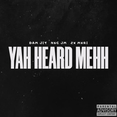 ft Dam jit x 2x mxri-Yah Heard Mehh