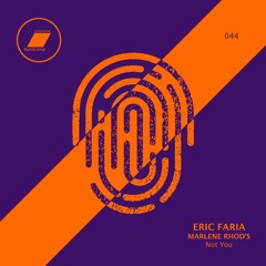 Eric Faria  Feat Marlene Rhod's - Not You_(exclusive bandcamp - 30 days)