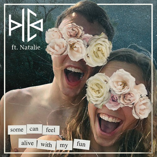 some can feel alive with my fun (feat. Natalie)