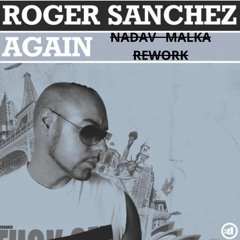 Roger Sanchez - Again Yas Cepeda Afro Booty Remix (NADAV MALKA 2024 REWORK)