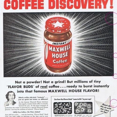 Stream episode Maxwell House INstant Coffee Commercial by Chris