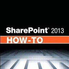 [Access] KINDLE 📌 SharePoint 2013 How-To (How-To (Sams)) by Ishai Sagi [EBOOK EPUB K