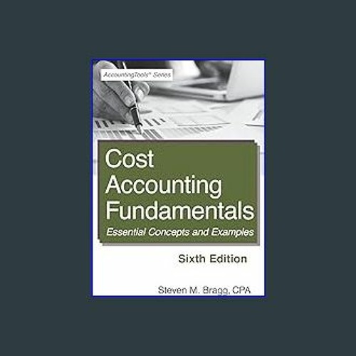 Stream {PDF} Cost Accounting Fundamentals Sixth Edition Essential