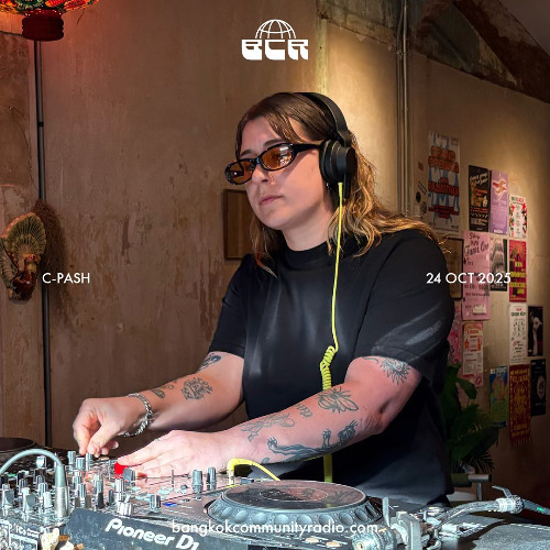 C-PASH - 24th October 2025 | Bangkok Community Radio