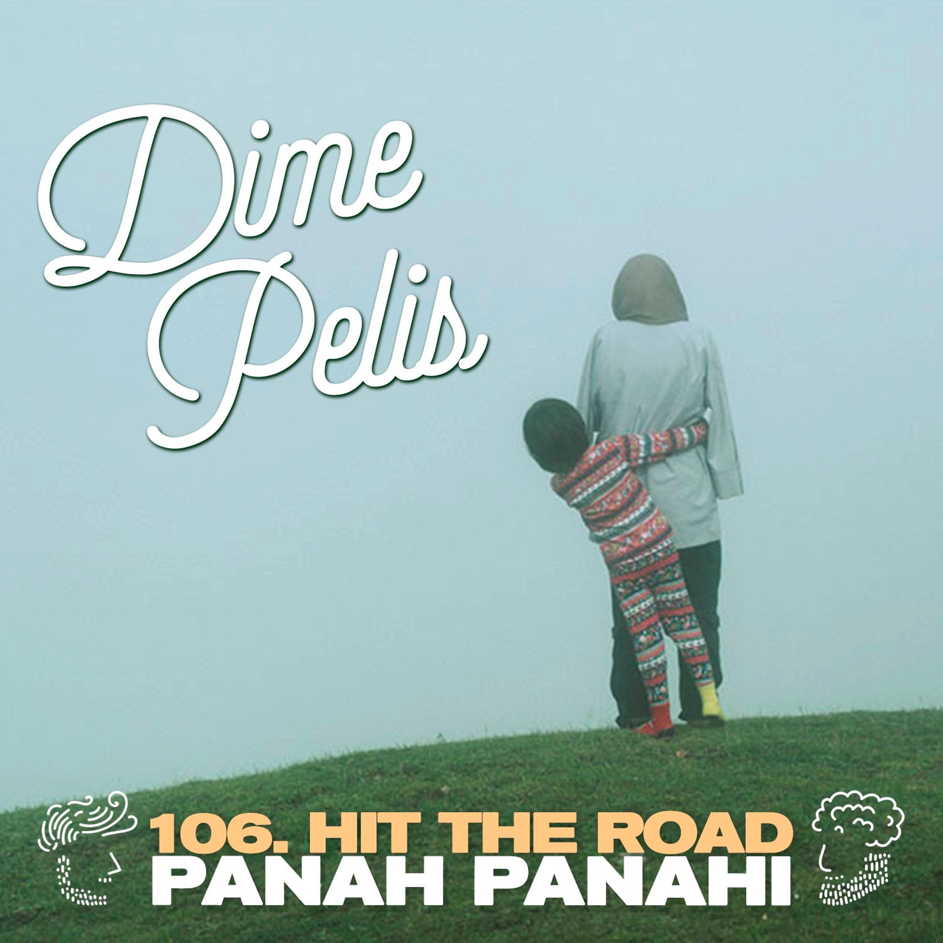 Episodio 106. HIT THE ROAD de Panah Panahi