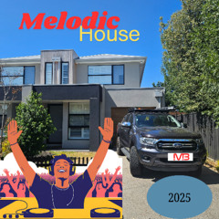 Melodic House 2025