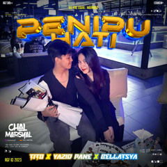 PENIPU HATI ( CHAL MARSYAL X TITO X YAZID  PANE X BELLATSYA ) #LOCKED