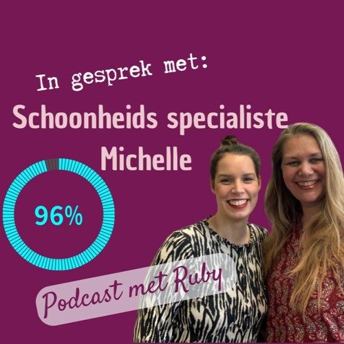 #96 Schoonheidsspecialiste Michelle, van onzeker naar schijt hebben