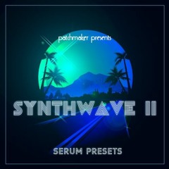 Patchmaker - Synthwave II For Serum