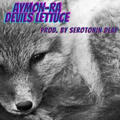 Serotonin Deaf x Aymon-Ra - Devil’s Lettuce